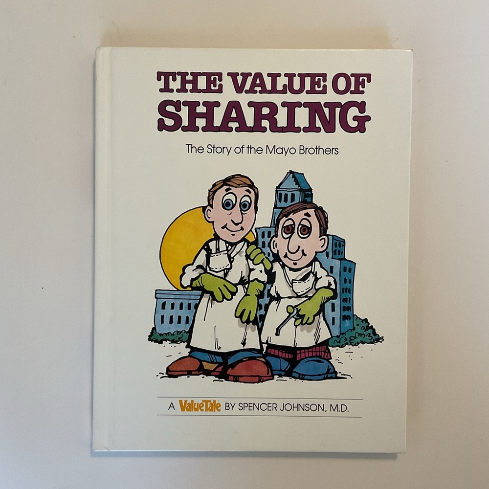 The Value of Sharing: The Story of the Mayo Brothers ValueTales Hardcover 1978